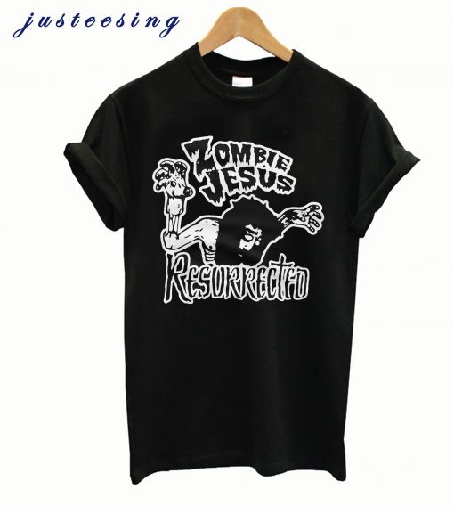 Zombie Jesus Resurrected T shirt