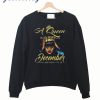 A Queen was born in December Sweatshirt