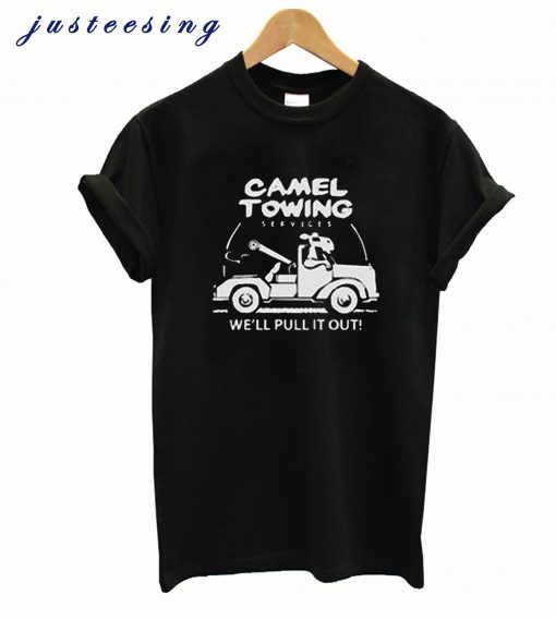 Camel Towing We’ll Pulling T shirt