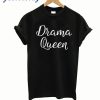 Drama Queen T-shirt