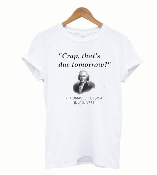 Funny Founding Father Thomas Jefferson USA T-Shirt