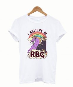 I Believe In RBG T-Shirt