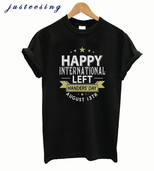 International Left Handers Day T Shirt