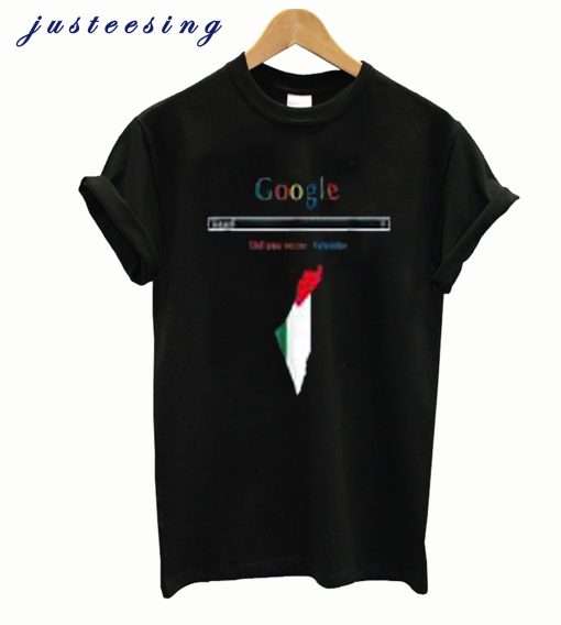 Israel Search Did You Mean Palestine Map T-Shirt