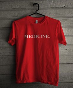 Medicine T Shirt
