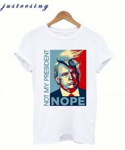 Not My President Trump T-Shirt
