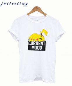Pokemon Pikachu Current Mood T shirt