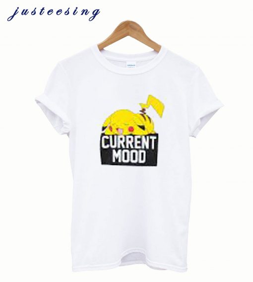 Pokemon Pikachu Current Mood T shirt