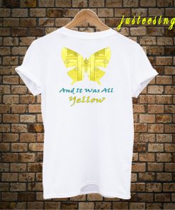 And It Was All Yellow T-Shirt