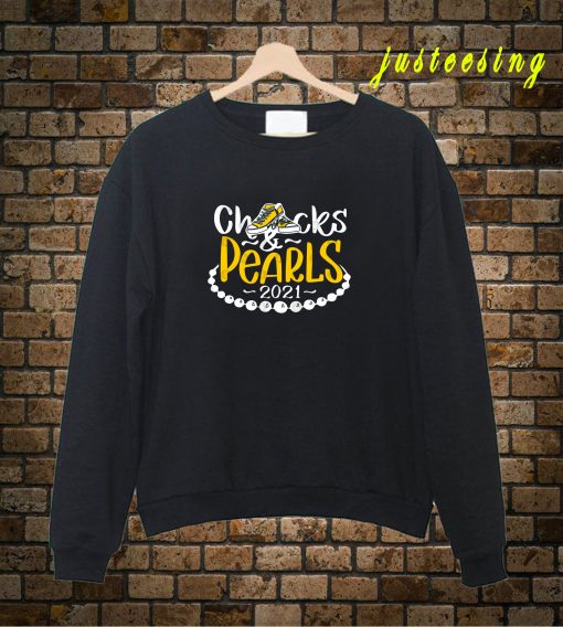 Chucks And Pearls 2021 Kamala Inauguration Sweatshirt