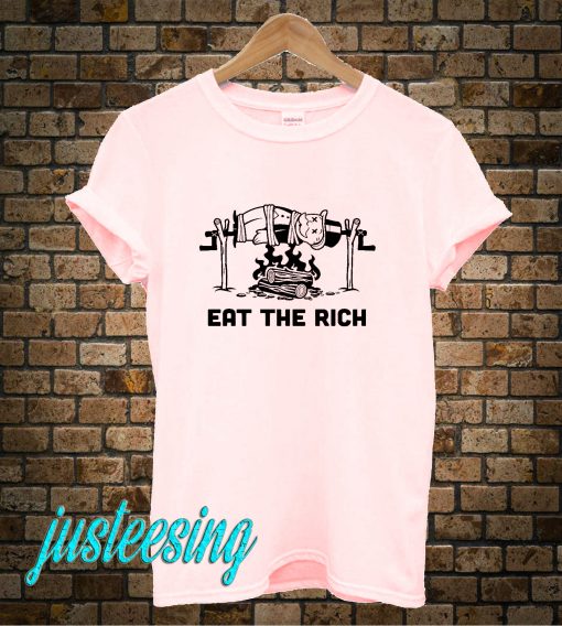 Eat The Rich T-Shirt