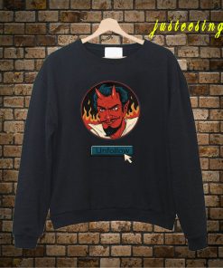 Unfollow Devil Sweatshirt