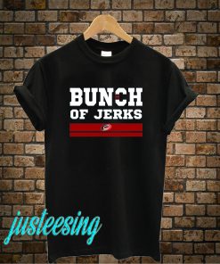 Bunch Of Jerks T-Shirt