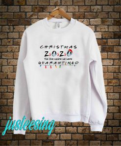 Christmas Light 2020 The One Where We Sweatshirt