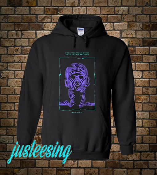 If You Stand For Nothing Hoodie
