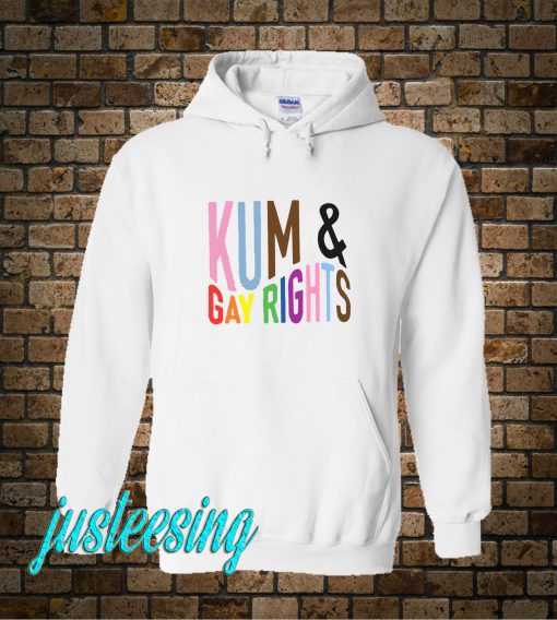 Kum And Gay Rights Hoodie