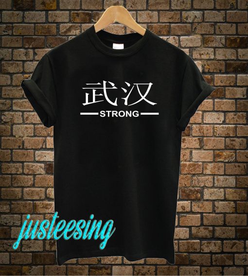 Wuhan Strong T-Shirt