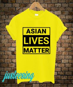 Asian Lives Matter T-Shirt