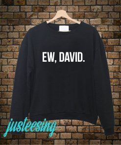 Ew David Sweatshirt