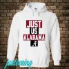 Just Us Alabama Hoodie