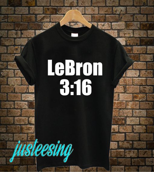 LeBron 316 T-Shirt