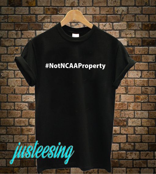 Not Ncaa Property T-Shirt