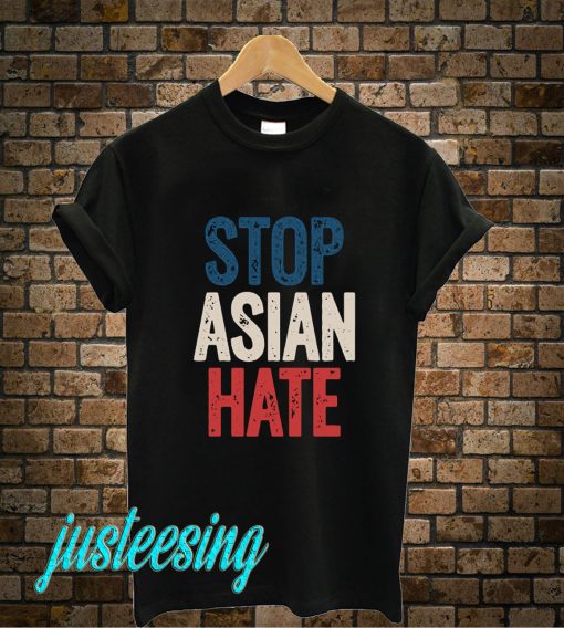 Stop Asian Hate T-Shirt