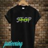 Stop Never T-Shirt