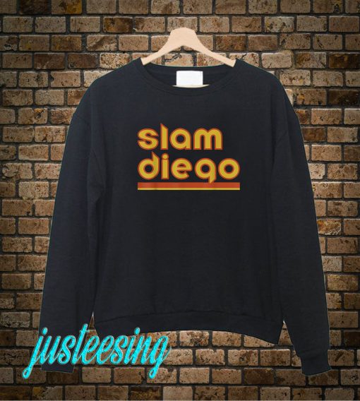 Slam Diego Sweatshirt