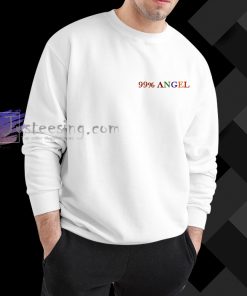 99 percent angel Sweatshirt