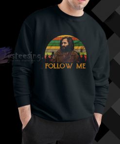 Charles Manson Follow Me sweatshirt