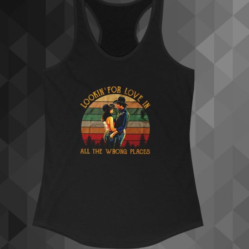 Looking For Love In All The Wrong Places tanktop