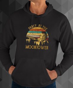 Party At The Moontower Dazed And Confused David Wooderson Matthew Mcconaughey Movies hoodie