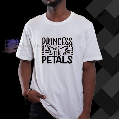 Princess of the Petals Shirt