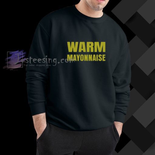 Warm Mayonnaise Sweatshirt