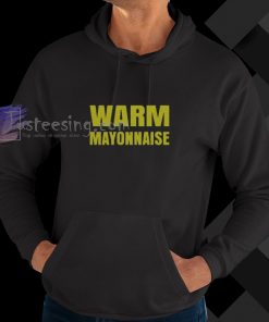 Warm Mayonnaise hoodie