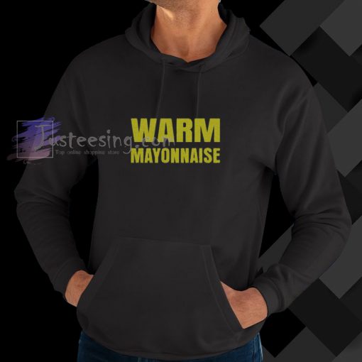 Warm Mayonnaise hoodie