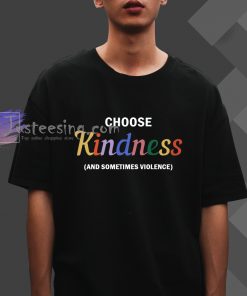 Choose Kindness T-Shirt