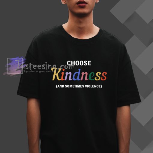 Choose Kindness T-Shirt