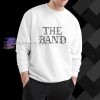 The Band sweatshirt