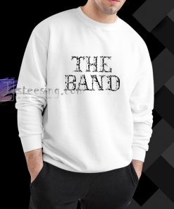 The Band sweatshirt