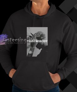 Tupac 2 Pac Shakur Trust Nobody Funny hoodie