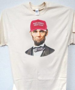 Abraham Lincoln Make America Great Again T Shirt NF