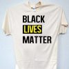 Black Lives Matter T Shirt NF