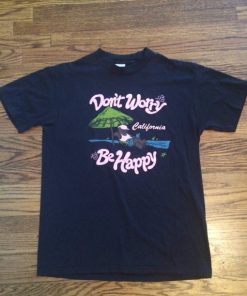 California dont worry be happy tshirt NF