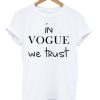 In-Vogue-We-Trust-T-shirt NF