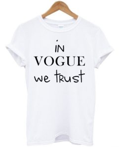 In-Vogue-We-Trust-T-shirt NF