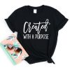 Created with a Purpose T Shirt NF