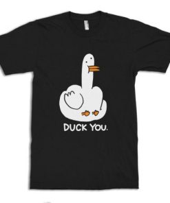 Duck You Funny T-Shirt NF