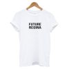 Future Regina T Shirt NF